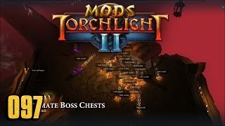 Ultimate Boss Chests  Torchlight 2 MOD 097 [upl. by Yobybab970]