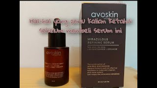 REVIEW AVOSKIN MIRACULOUS REFINING SERUM REFINING SERIES PART 4 [upl. by Akima990]