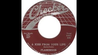 The Flamingos  A Kiss From Your Lips 1956 Doo Wop HD [upl. by Lenwood]