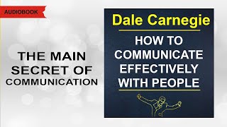 How to communicate effectively with people Dale Carnegie Audiobook [upl. by Gunilla]