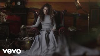 Lorde  In My Words VEVO LIFT UK [upl. by Yleve]