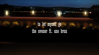 to let myself go the avener ft ane brun slowed and reverb [upl. by Eiclehc]