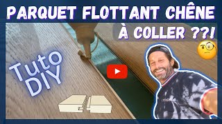 TUTO DIY Parquet flottant à coller 🧐  Eh oui ça existe [upl. by Dnaletak]