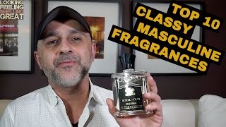 Top 10 Classy Masculine FragrancesColognes For The Gentleman 👔👞🎩 [upl. by Aznarepse]