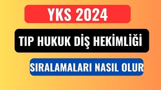 YKS 2024 Tıp Diş Hekimliği Hukuk Sıralamaları Nasıl Olacak [upl. by Atterys523]