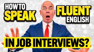 HOW to SPEAK FLUENTLY in INTERVIEWS How to ACE a JOB INTERVIEW Job Interview Tips [upl. by Madella]