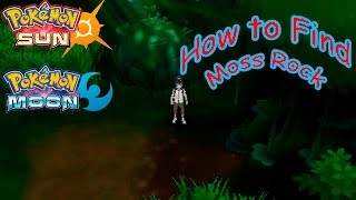 Where to find Moss Rock  Pokemon Sun and Moon [upl. by Alysoun177]