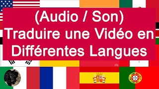 Comment traduire une vidéo en différentes langues Cela inclut laudio et le son [upl. by Daffie]