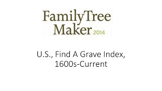 FTM2014  Ancestrycom FindAGrave Hint [upl. by Nyrhtac]