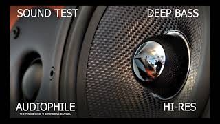 Deep Bass Sound Test Demo  Hires Music Collection 2022  Audiophile [upl. by Pearline]