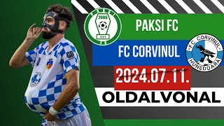 TELJES Ă–SSZEOMLĂS PAKSON  PAKSI FC  FC CORVINUL HUNEDOARA  EL SELEJTEZĹ  20240711 OLDALVONAL [upl. by Arraik920]