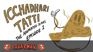 Icchadhari Tatti Episode 1  Bakarmax [upl. by Fitzgerald]