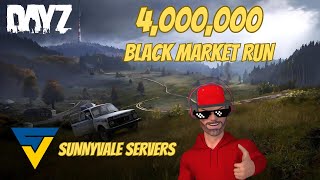 4000000 dollar Black Market run on DayZ Sunnyvale servers server pop 38 [upl. by Manolo]