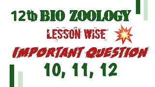 BIOZOOLOGY CHAPTER 101112 IMPORTANT QUESTIONS 💥Lesson Wise Important 235 marks Question202223 [upl. by Kelby231]