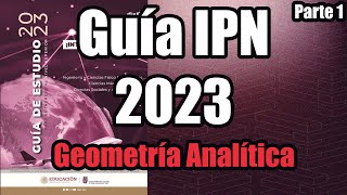 Guía IPN 2023 Geometría Analítica 12  Parte 1 [upl. by Attelrak]