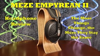 Meze Empyrean II Headphone Review  Worth 3000 [upl. by Zohar]