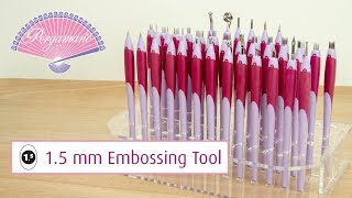 Pergamano Tools 101  15 mm Embossing Tool [upl. by Nuhsal157]