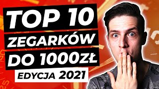 TOP 10 zegarków do 1000 złotych 2021  TikTalk odc 150 [upl. by Dunn]