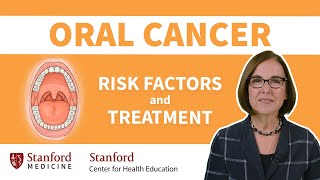 Oral Cancer Prevention and treatment options from a medical oncologist  Stanford [upl. by Caprice453]