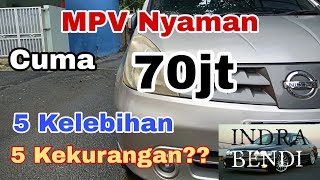 Kelebihan dan Kekurangan Nissan Grand Livina XV at th 2008 [upl. by Anaile]