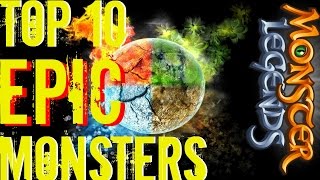 Monster Legends  Top 10 Epic Monsters [upl. by Annaik]