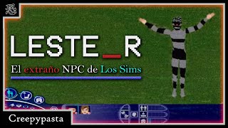 LESTER Los Sims  Creepypasta Propia Daniel Cross [upl. by Beaston415]