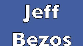 How to pronounce Jeff Bezos [upl. by Mcdonald]