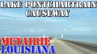 Lake Pontchartrain Causeway  Worlds LONGEST Bridge  Metairie  Louisiana  4K Infrastructure Driv [upl. by Iatnwahs]