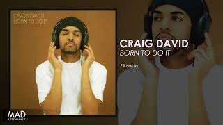 Craig David  Fill Me In [upl. by Evans]