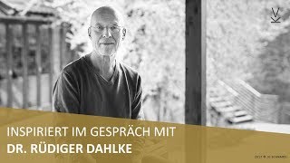 Im Gespräch mit Dr Rüdiger Dahlke  Podcast 37 [upl. by Madi]