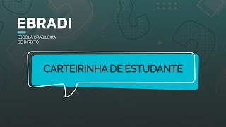 Carteirinha do Estudante  EBRADI [upl. by Annadroj]