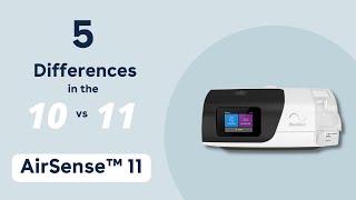 5 Differences between the AirSense™ 10 and the AirSense™ 11 [upl. by Linn]