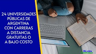 24 Universidades públicas argentinas con carreras a distancia gratuitas o a bajo costo [upl. by Raff]