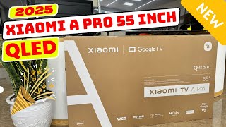 Tivi Xiaomi A Pro 55 2025 QLED chính hãng rẻ nhất thị trường  hệ điều hành Google TV [upl. by Greenebaum]