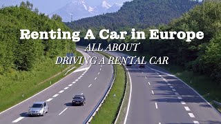 All about Driving Rental Car In EUROPE  Insurance Security International permit etc [upl. by Lorraine]