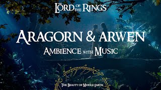 Lord Of The Rings  Aragorn amp Arwen  Ambience amp Music  3 Hours  Studying Relaxing Sleeping [upl. by Cottrell]