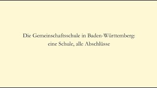 Die Gemeinschaftsschule in BadenWürttemberg eine Schule alle Abschlüsse [upl. by Ordnagela]