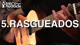 5Rasgueados  Ben Woods Flamenco Guitar Techniques [upl. by Lleder]