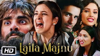 Laila Majnu 2018 Full Movie  Story By Majnus Universe [upl. by Rowen]