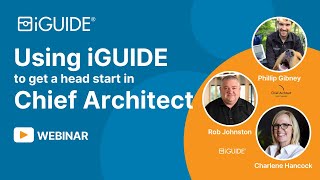 Using iGUIDE to get a head start in Chief Architect [upl. by Ecyrb233]