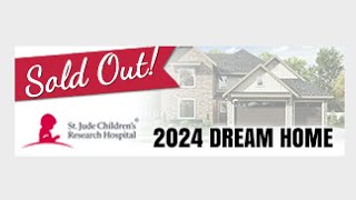 St Jude Dream Home 2024 giveaway tickets SOLD OUT [upl. by Enirehtac757]