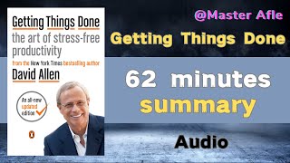 Summary of Getting Things Done by David Allen  62 minutes audiobook summary [upl. by Sorce]