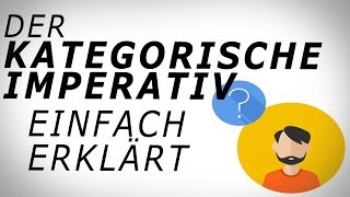 Kant Der KATEGORISCHE IMPERATIV 1 einfach erklärt AMODO Philosophie begreifen [upl. by Pennie]