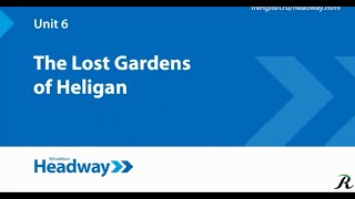 Unit 6 VIDEO  The Lost Gardens of Heligan  New Headway Intermediate 🔵 [upl. by Aschim]