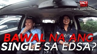 Fact or Fake with Joseph Morong Bawal na ang single sa EDSA [upl. by Eduam]