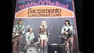 Middle of The Road Sacramento 1972 [upl. by Mashe]