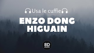 Enzo Dong  Higuain 8D Audio [upl. by Eihpos]