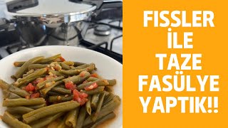 Fissler ile Taze Fasülye Yapımı 😍 [upl. by Pawsner]