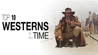 Top 10 Westerns of All Time [upl. by Israel]