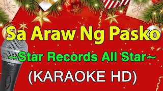 Sa Araw Ng Pasko  Star Records All Star KARAOKE HD [upl. by Esaele684]